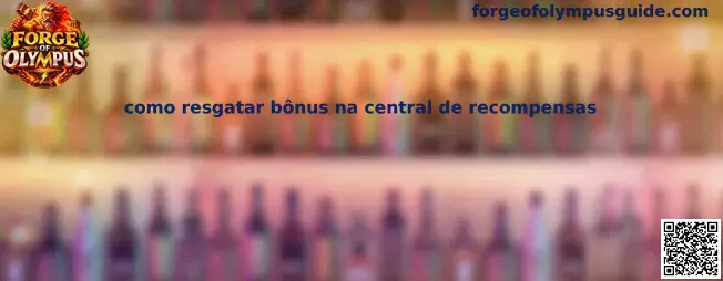 Interface ilustrativa de como resgatar bônus na central de recompensas do jogo Forge of Olympus