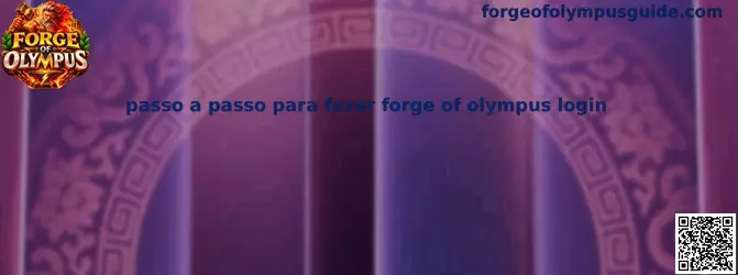 Passo a passo para fazer forge of olympus login