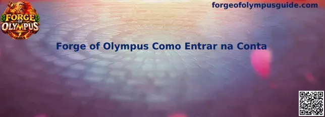 Guia visual sobre como entrar na conta para acessar Forge of Olympus
