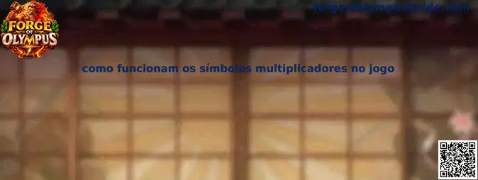 Símbolos Multiplicadores no Forge of Olympus