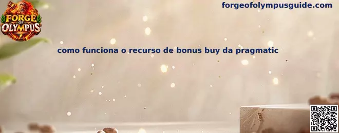 Demonstração do recurso de compra de bônus no Forge of Olympus da Pragmatic Play
