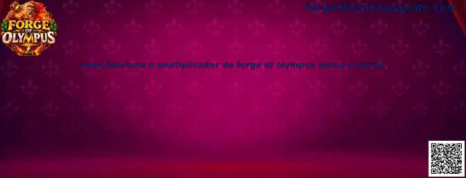 Multiplicador Forge of Olympus