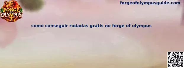 Como conseguir rodadas grátis no Forge of Olympus