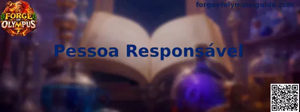Pessoa Responsável em Forge of Olympus